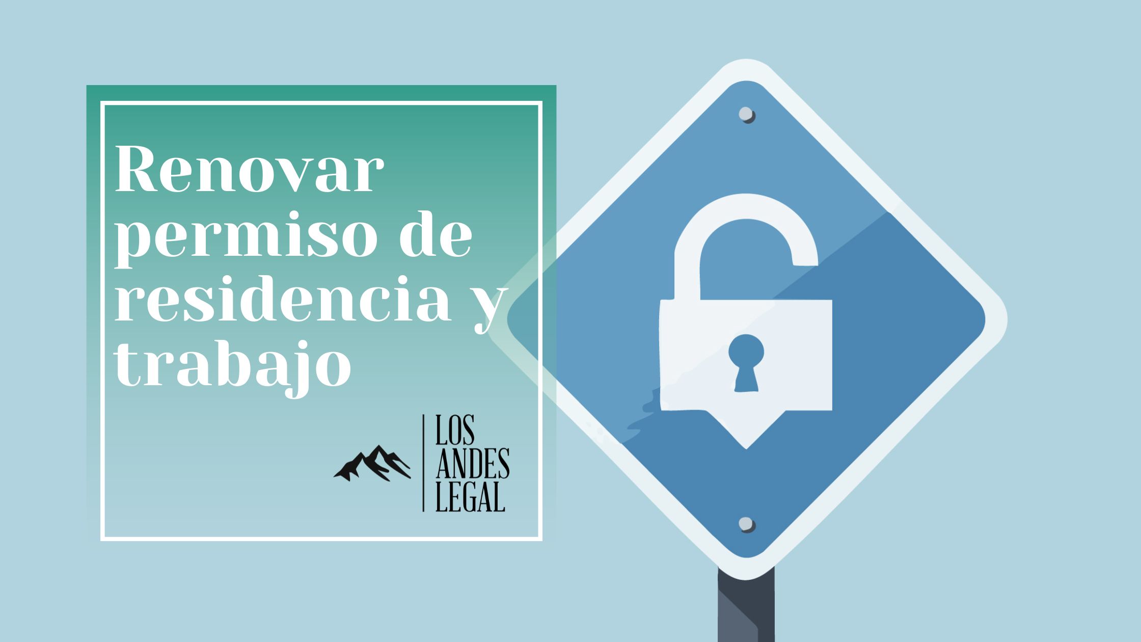 renovar el permiso de residencia y trabajo